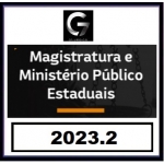 Magistratura Ministério Público Estadual (G7 2023.2) Juiz Estadual e Promotor